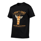 I Dont Fart, I Just Whisper in My  Odor-resistant T-Shirt
