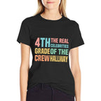 4th Fourth Grade Crew The Real Celebrities of The Hallway Comfortable T-Shirt