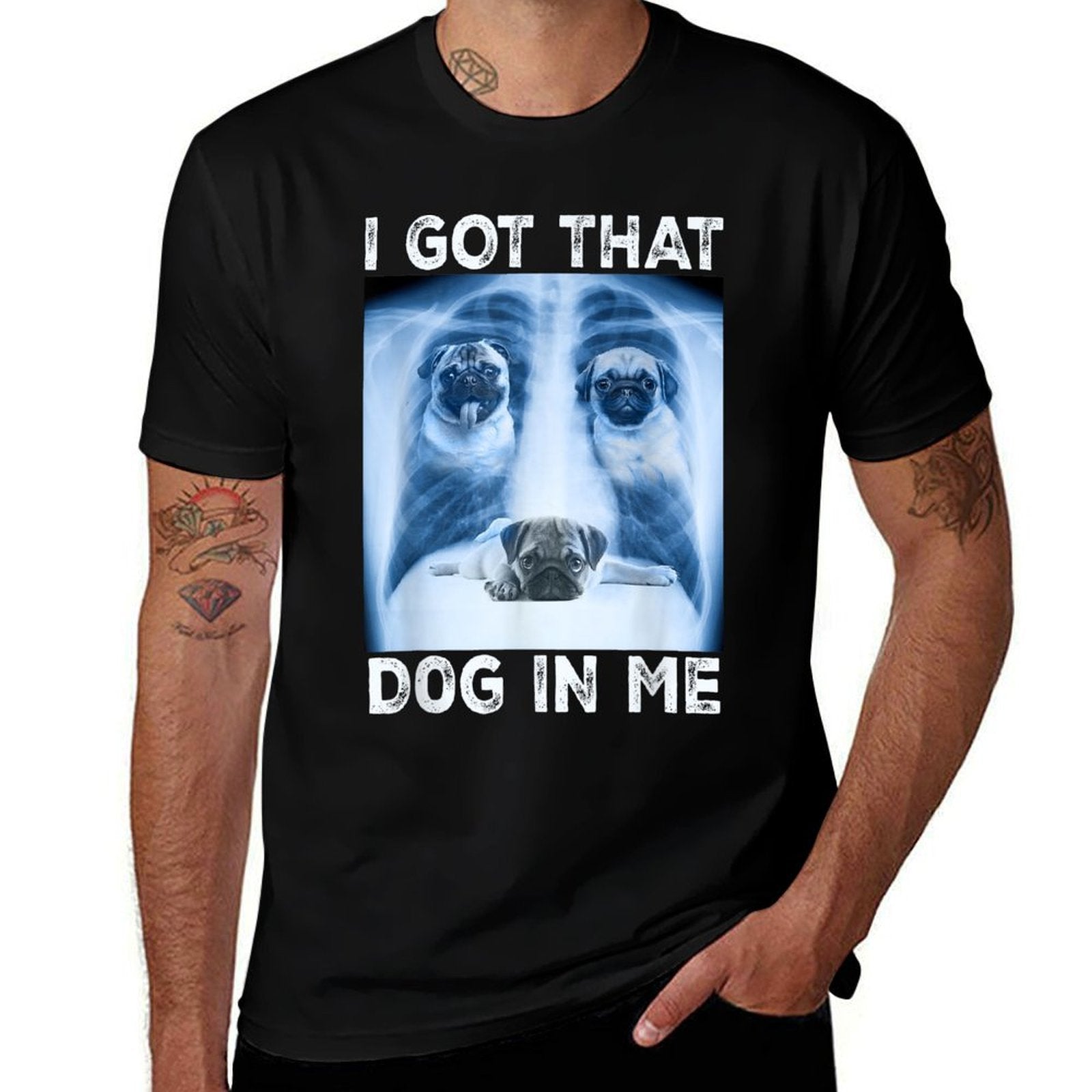 I Got That Dog in Me Dog Xray Meme Funny Dog Pet Pug  Tagless Design T-Shirt