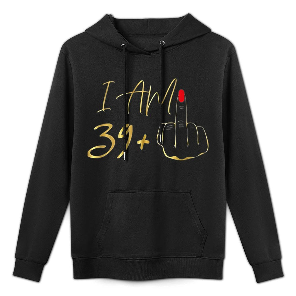 Womens I Am 39 Plus 1 Middle Finger For A 40th Birthday Kangaroo Pocket Hoodie