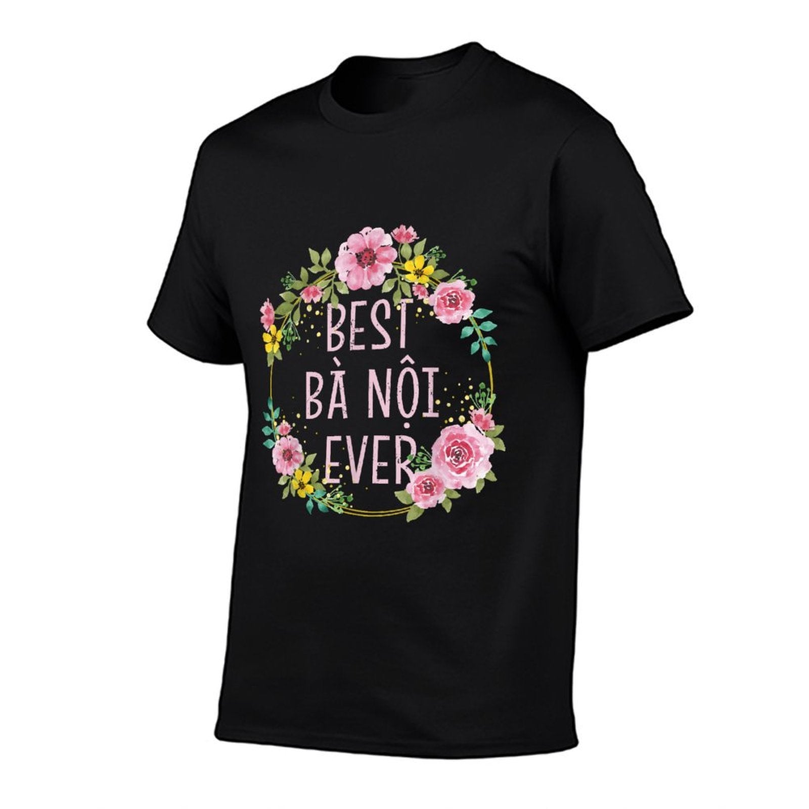 Women Floral Vietnamese Grandma  Best Ba Noi Ever  Quick-drying T-Shirt