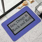 Sex, Drugs And Rock And Roll  Slip-Resistant Bath Mat