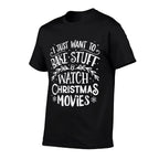 I Just Want to Bake Stuff And Watch Christmas Movies T  Classic T-Shirt