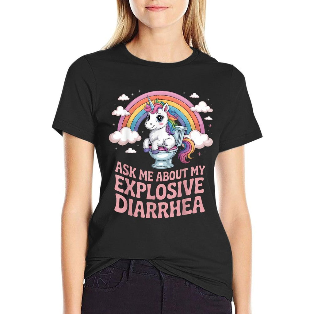 Ask Me About My Explosive Diarrhea  Soft T-Shirt