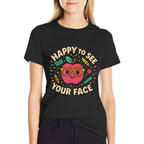 Happy To See Your Face First Day Back to School Teacher  Moisture-wicking T-Shirt