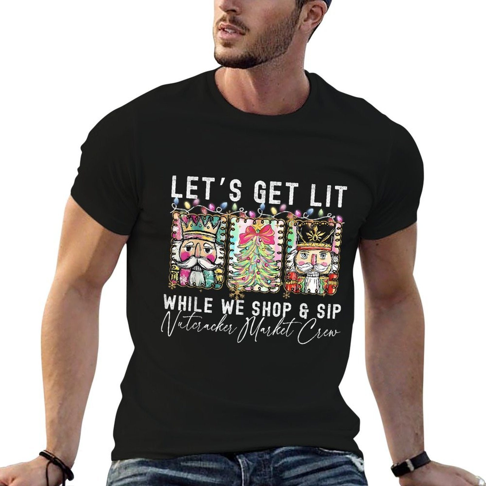 Preppy Lets Get Lit While Why Shop And Sip Nutcrackers Xmas  Polyester Blend T-Shirt