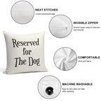 Reserved for The Dog CushionThrow Pillow Soft Easy Maintenance Throw Pillow