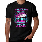 Girls Fishing Let This Girl Show You How To Fish  Versatile T-Shirt