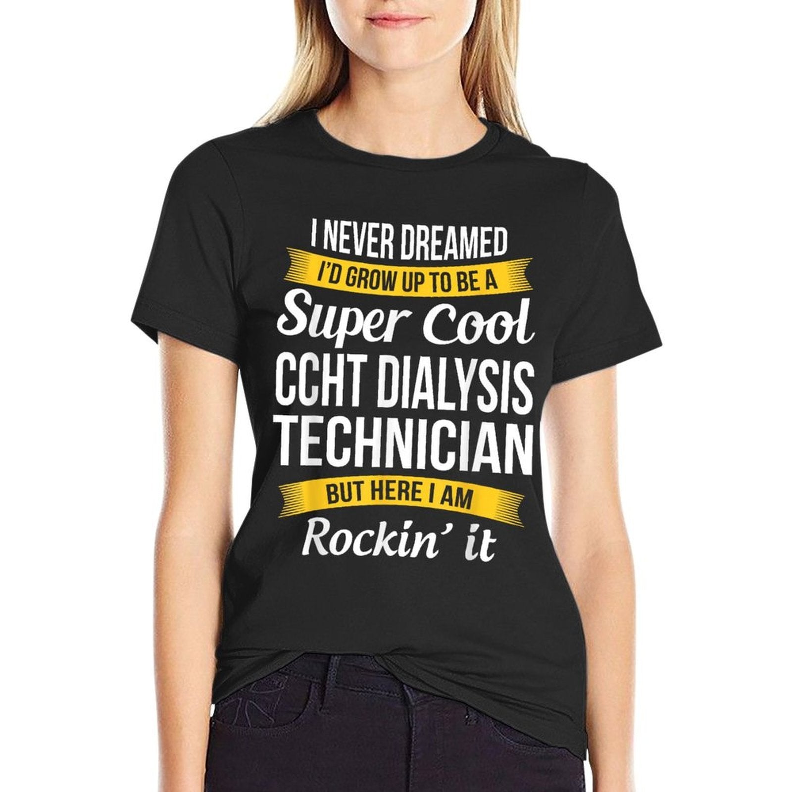 Ccht Dialysis Technician Funny Gift Appreciation  Wrinkle-resistant T-Shirt