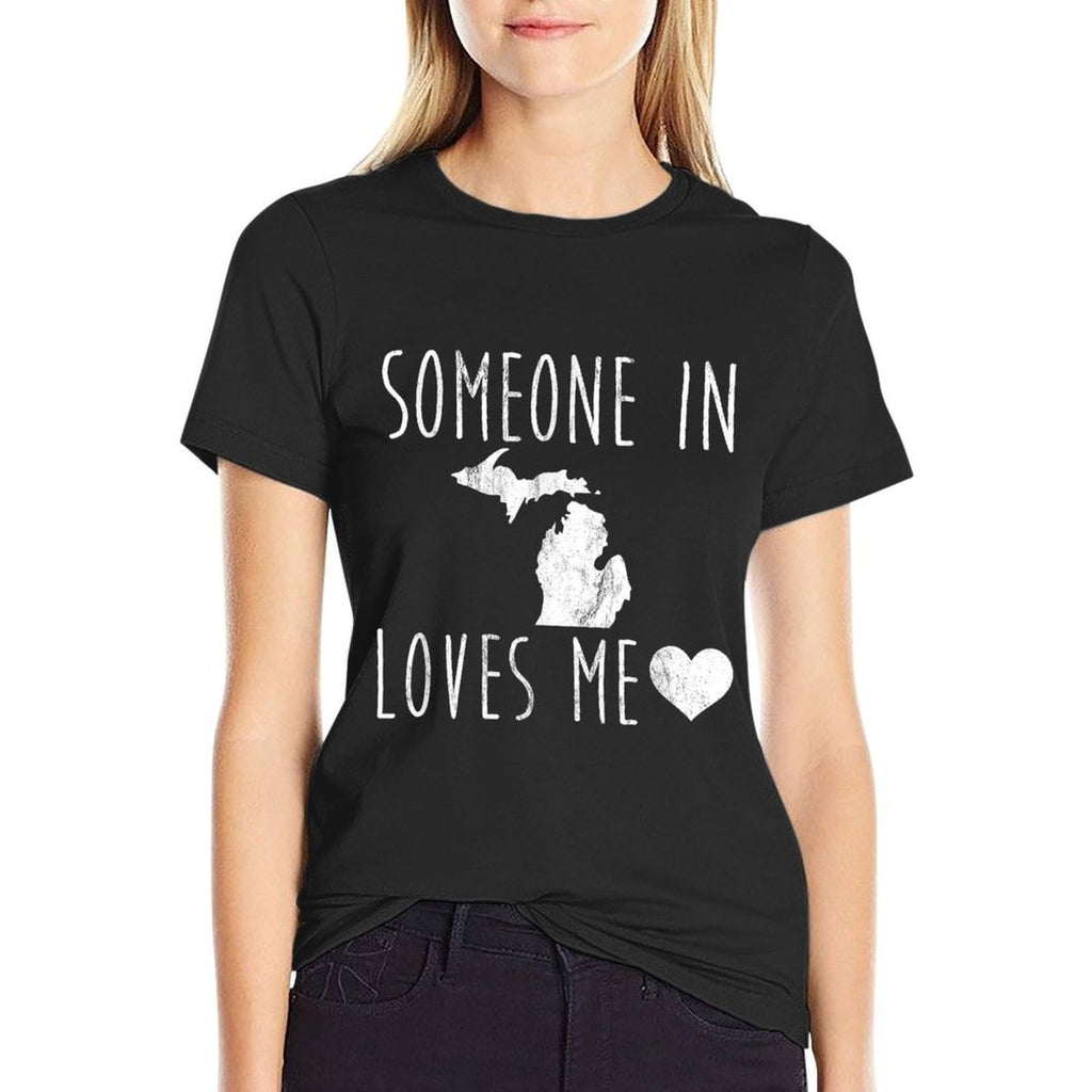 Someone in Michigan Loves Me! Nice State Gift  Trendy Pattern T-Shirt