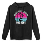 Easily Distracted by Dad Bods Fathers Figure I Love Hot Dad Easy Care Hoodie