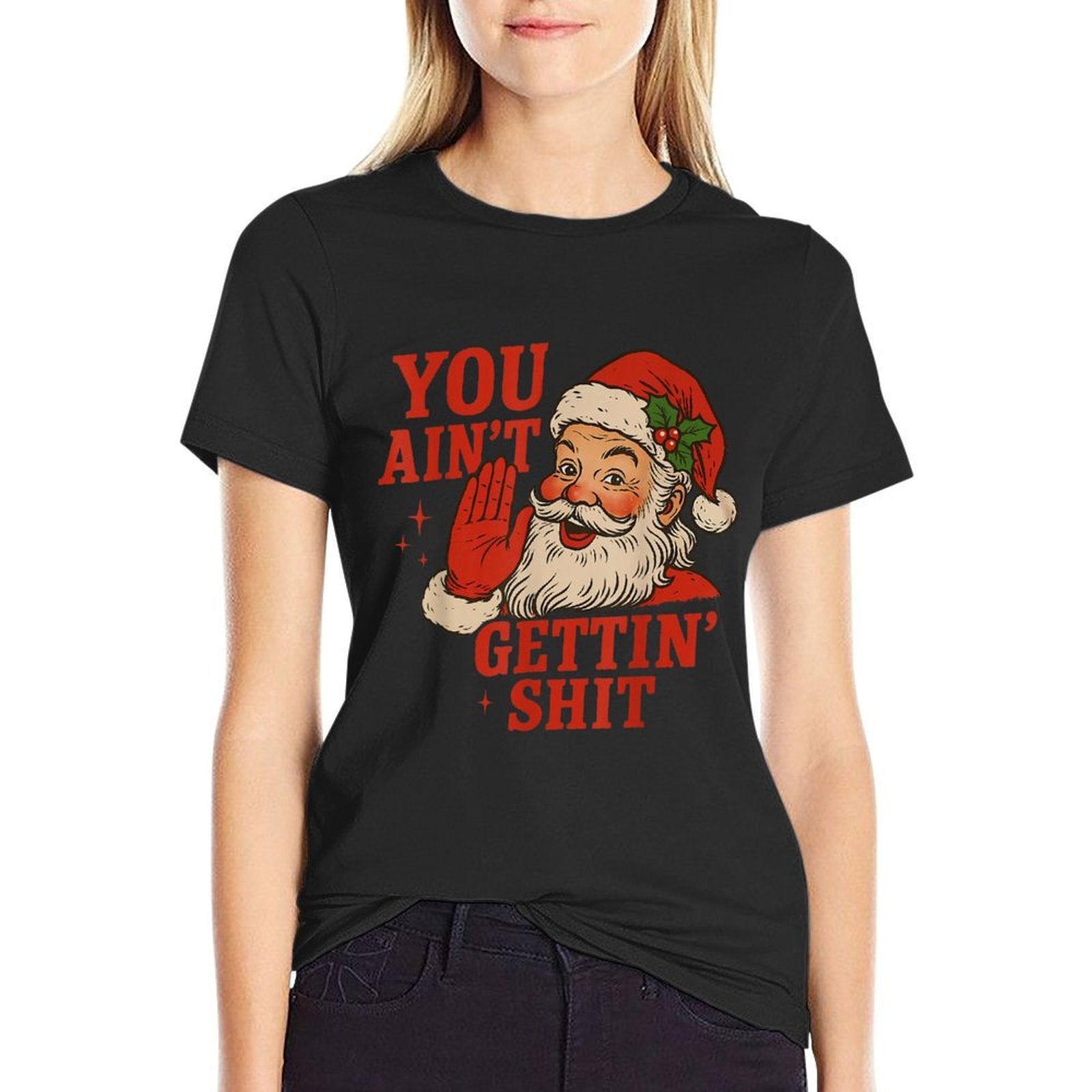 Funny Christmas Santa You Aint Getting Shit Adult Humor  Oversized Silhouette T-Shirt