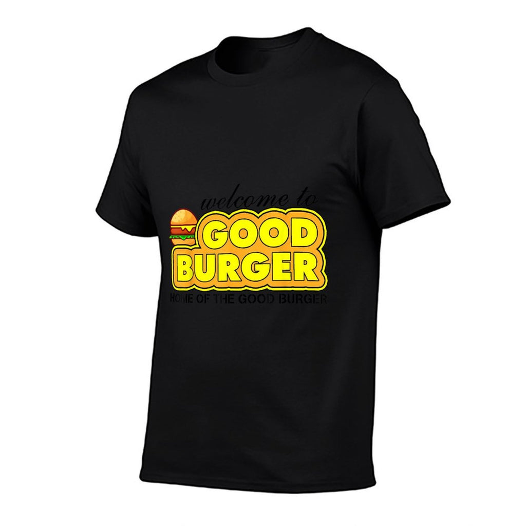 Welcome To Good Burger Home Of The Good Burger Quote  Durable T-Shirt