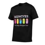 Midwives We Help People Out  Relaxed-fit T-Shirt
