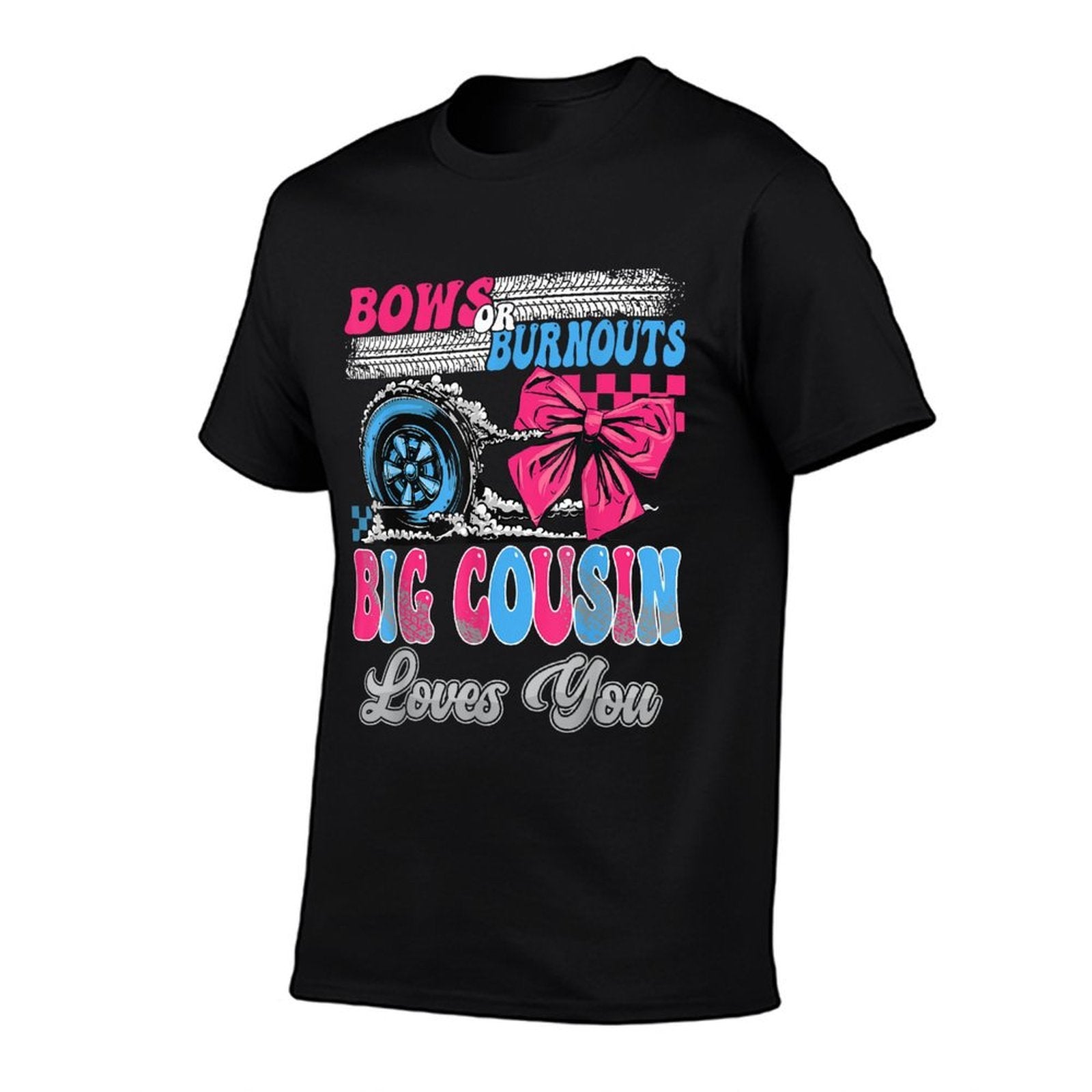 Burnouts Or Bows Big Cousin Loves You Gender Reveal Party  Relaxed-fit T-Shirt