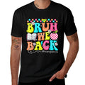 Bruh We Back - Funny Paraprofessional Back to School  High-quality Stitching T-Shirt