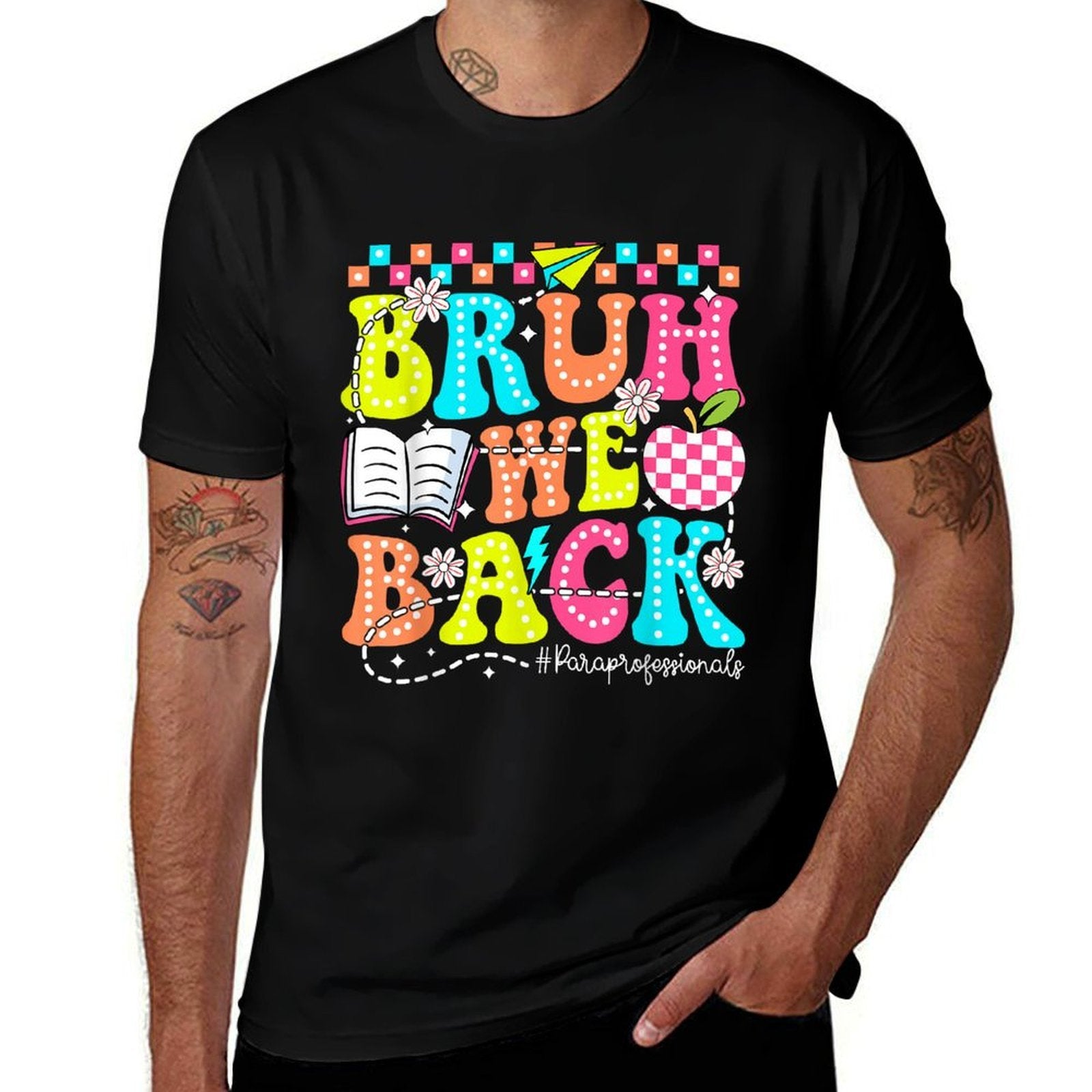 Bruh We Back - Funny Paraprofessional Back to School  High-quality Stitching T-Shirt
