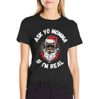 Ask Yo Momma If Im Real Funny African American Santa Black  Quick-drying T-Shirt