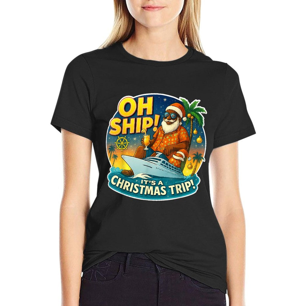 Oh Ship! Funny Santa Family Matching Christmas Cruise  Versatile T-Shirt