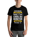School Bus Monitor Tshirt Funny Gift  Tagless Design T-Shirt
