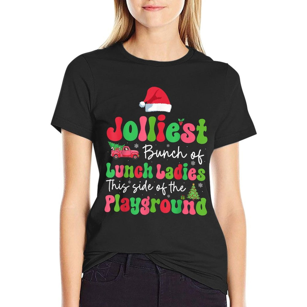 Jolliest Bunch Of Lunch Ladies Of Playground Xmas Colorful  Trendy Pattern T-Shirt