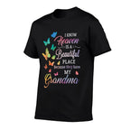 I Know Heaven Is A Beautiful Place Because They Have Grandma  Moisture-wicking T-Shirt