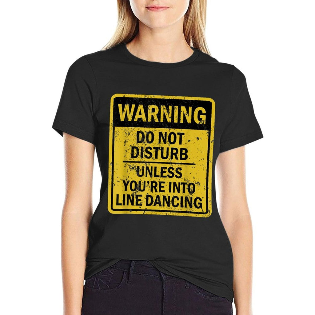 Funny Line Dancing Joke Meme For Men Women  Cotton T-Shirt