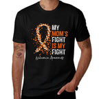 My Moms Fight Is My Fight - Leukemia Awareness Gifts  Easy-care T-Shirt