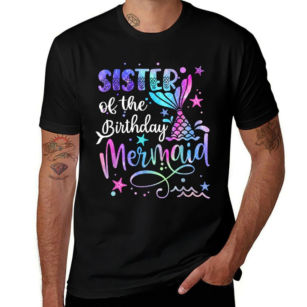 Sister Of The Birthday Mermaid Matching Family Fathers Day  Odor-resistant T-Shirt