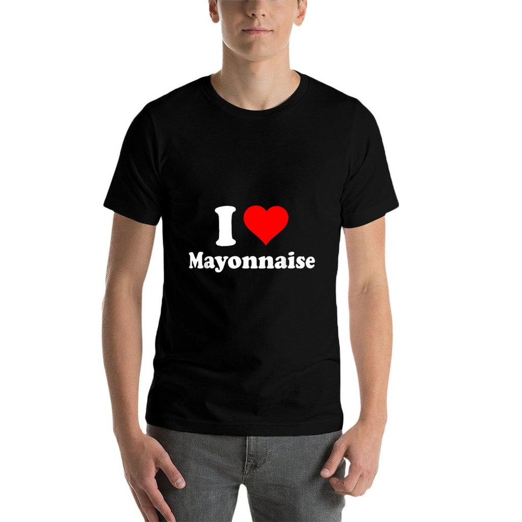 I Love Mayonnaise  Easy-care T-Shirt