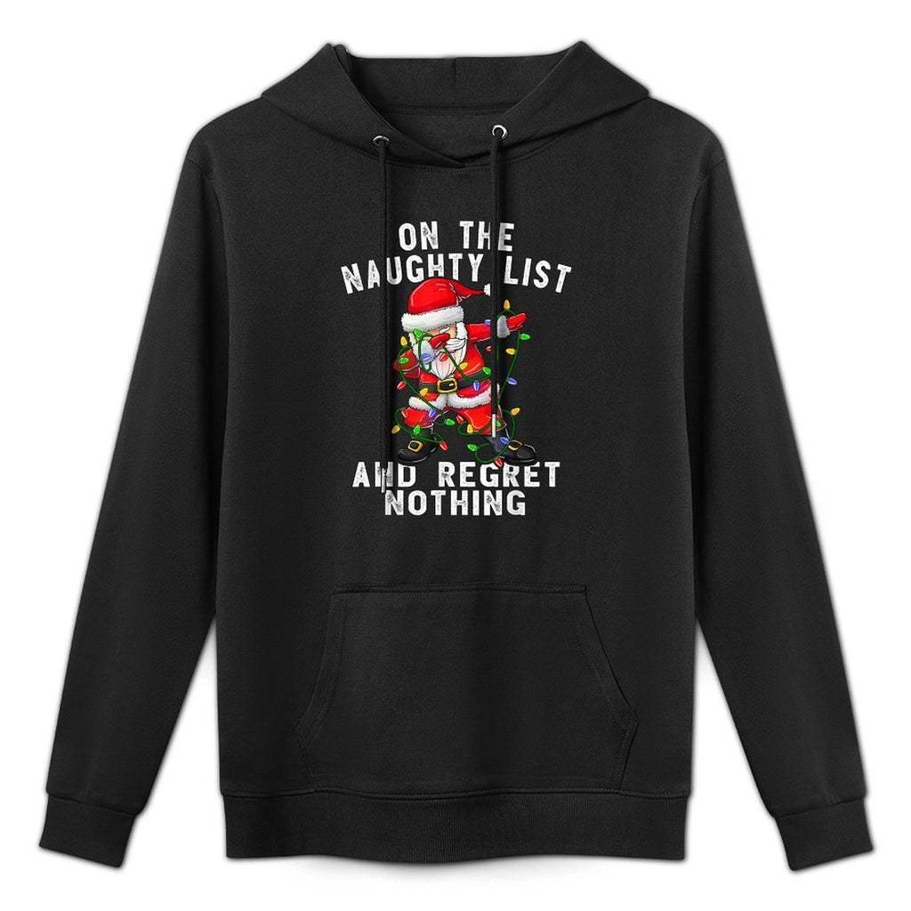 On The Naughty List And I Regret Nothing Dabbing Santa Cotton-Polyester Blend Hoodie