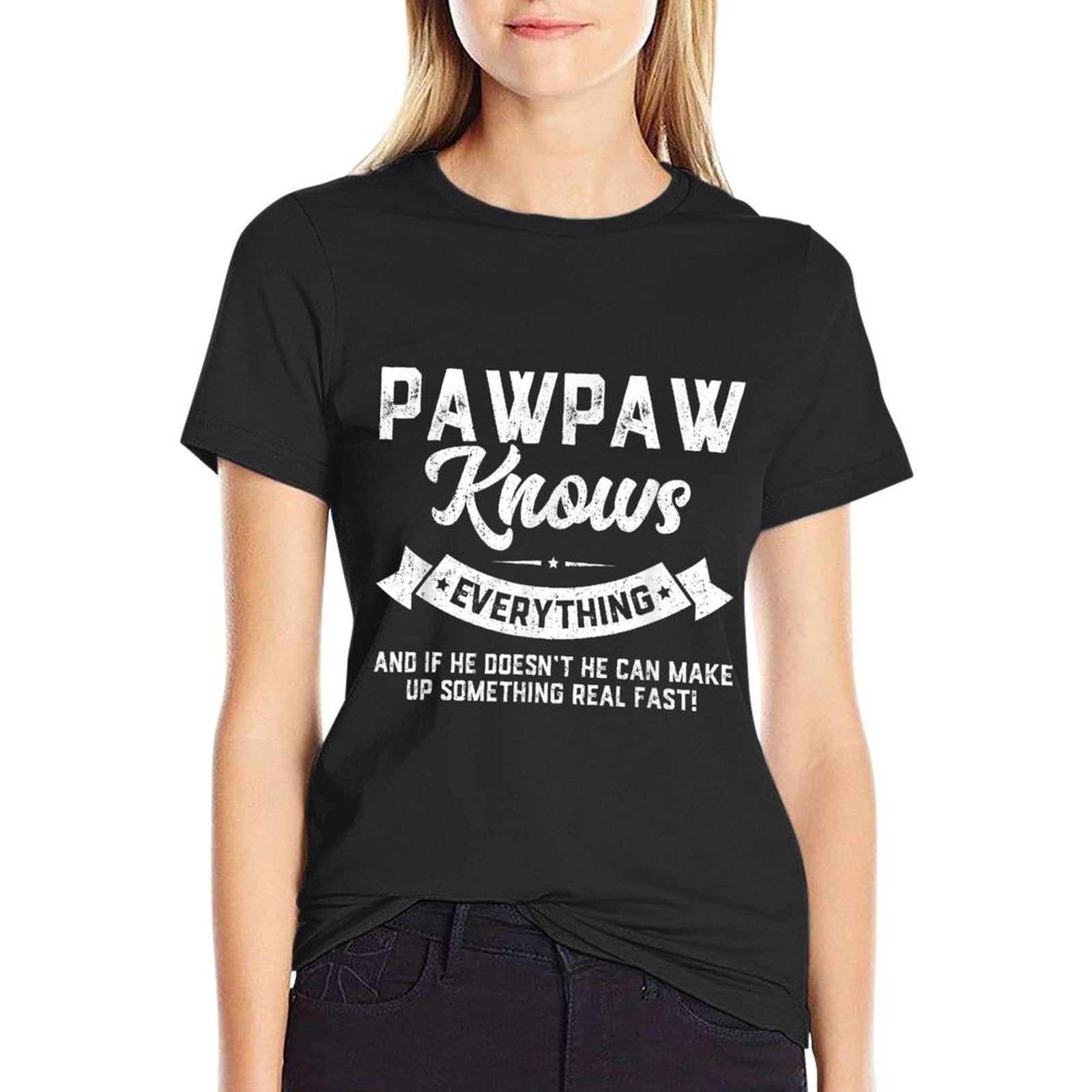 Pawpaw Knows Everything 60th Gift Funny Fathers Day  High-quality Stitching T-Shirt