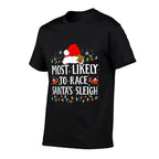 Most Likely To Race Santas Sleigh Christmas Family Matching  Soft T-Shirt