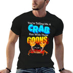 Youre Telling Me A Crab Ran With These Goons Funny Crab  Heathered Texture T-Shirt