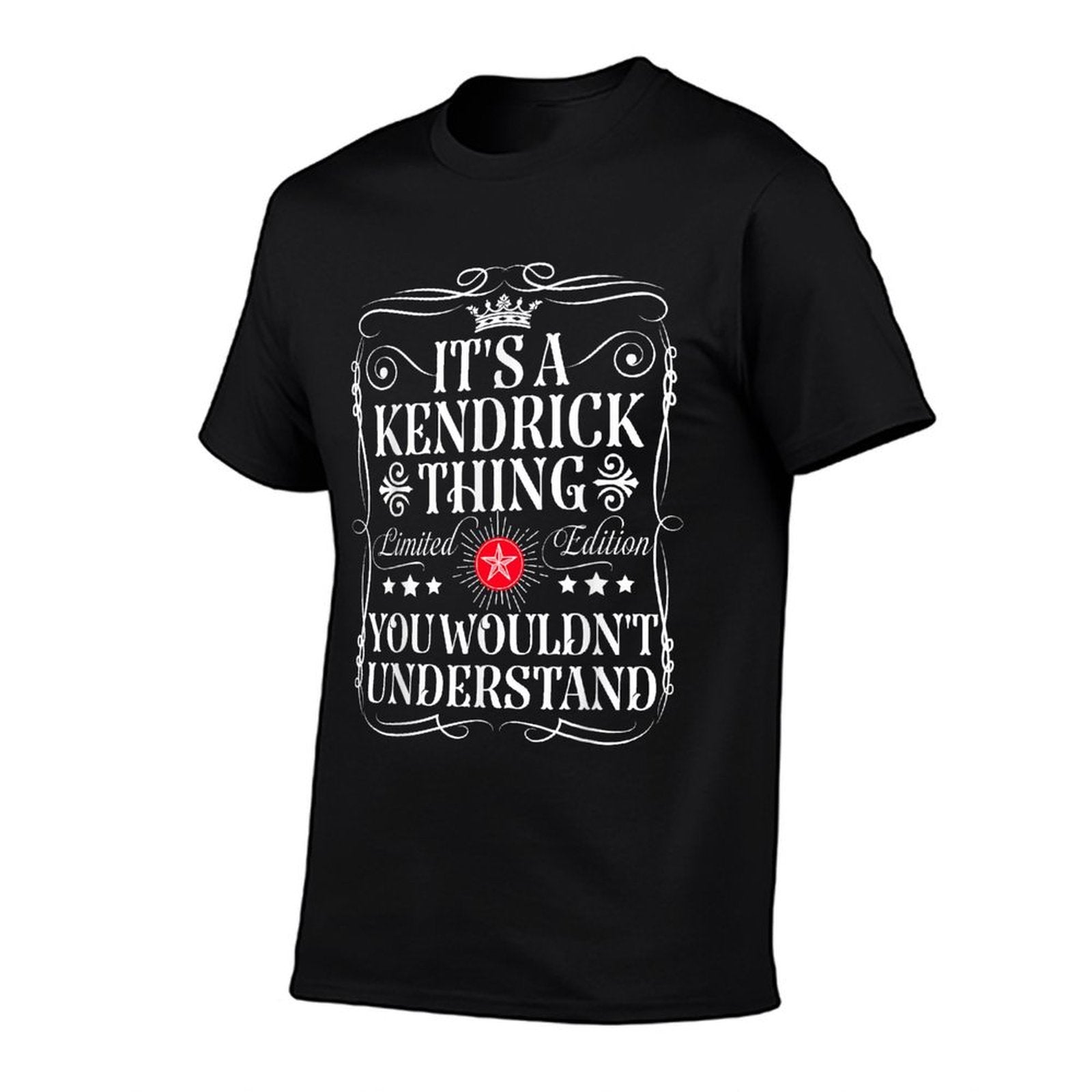 Kendrick Name Its A Kendrick Thing You Wouldnt Understand  Relaxed-fit T-Shirt