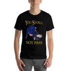 BJJ Guard Passing You Shall Not Pass Brazilian JIu Jitsu  Quick-drying T-Shirt