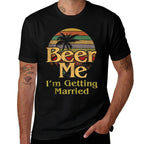 Beer Me Im Getting Married Groom Bride Bachelor Party Gift  Soft T-Shirt
