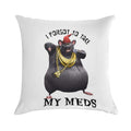 Biggie Cheese I Forgot to Take My Meds Soft Durable Construction Throw Pillow