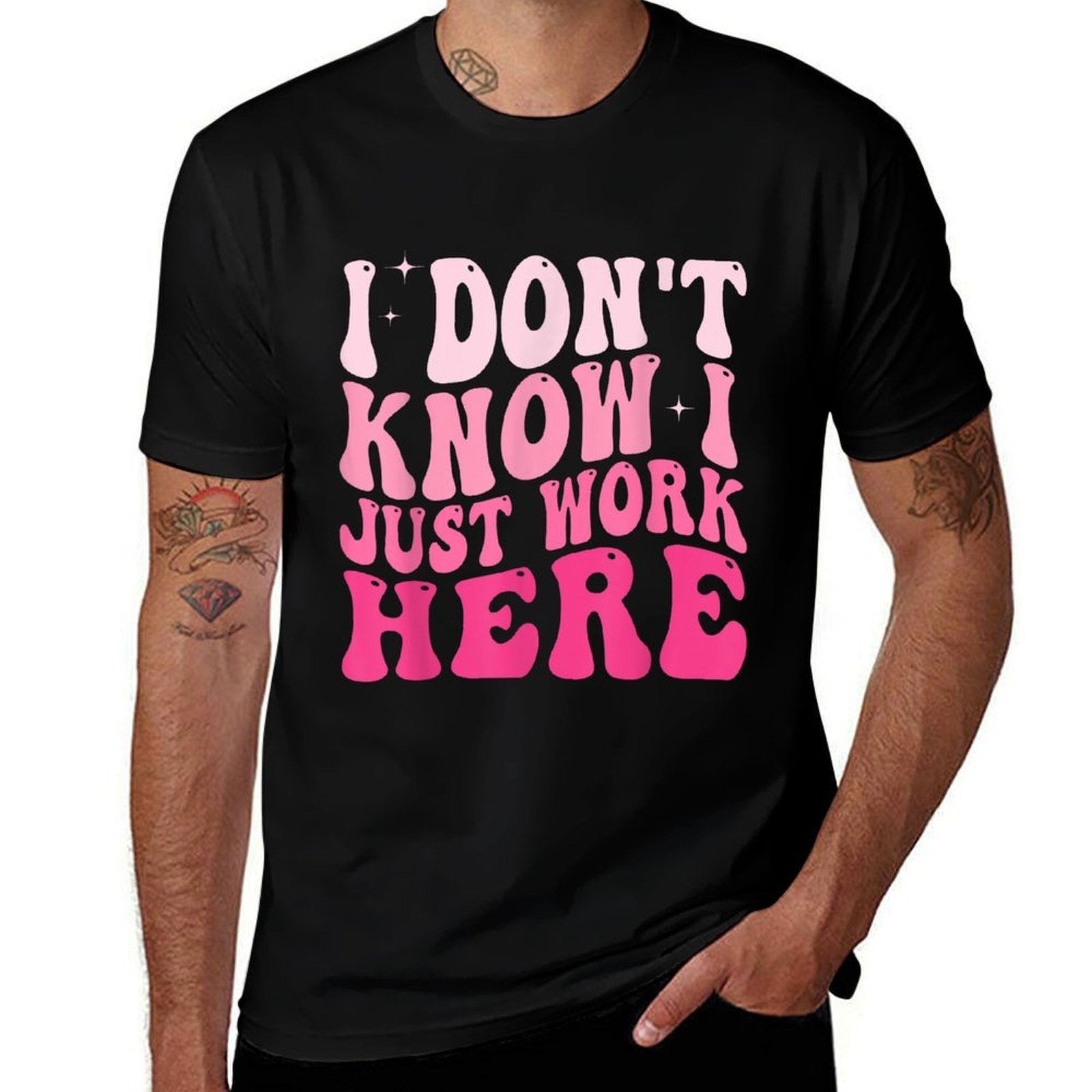 I Dont Know I Just Work Here Funny Groovy Saying  Summer-ready Fabric T-Shirt