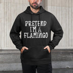 Pretend Im A Flamingo Funny Halloween Costume Men Women Kids Moisture-Wicking Hoodie