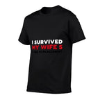 Funny Recovery I Survived My Wife’s Knee Replacement Surgey  Cotton T-Shirt