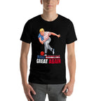 Funny Trump Bowling Make Bowling Great Again  Wrinkle-resistant T-Shirt