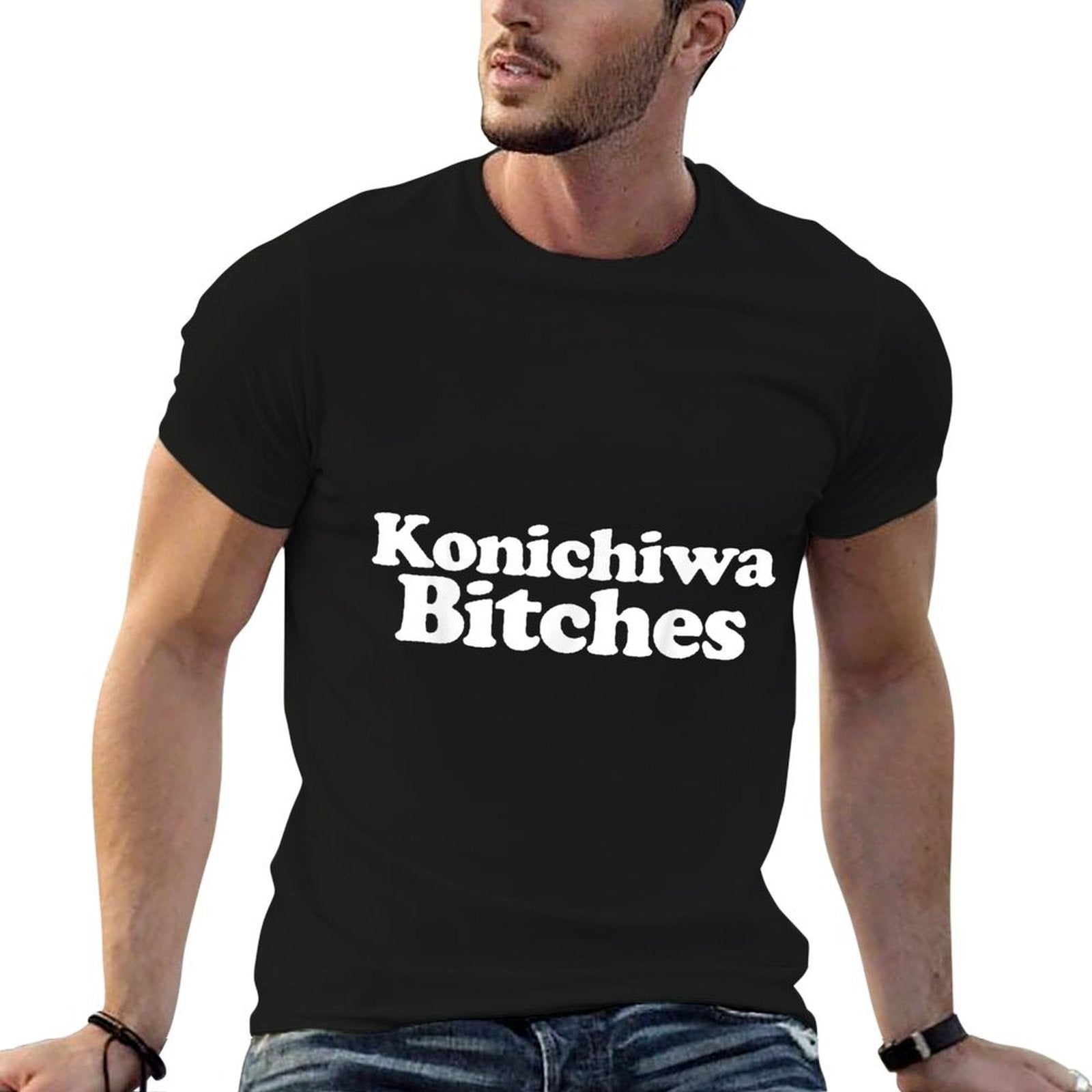 Konichiwa Bitches Funny Japanese Konichiwa Bitches  Durable T-Shirt