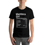 MANTECA GIRL CA CALIFORNIA Funny City Home Roots USA Gift  Relaxed-fit T-Shirt