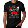 Funny Im The Crazy Mom Dont Mess With My Son My Angel  Tagless Design T-Shirt