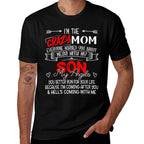 Funny Im The Crazy Mom Dont Mess With My Son My Angel  Tagless Design T-Shirt