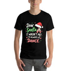 Dear Santa It Wasnt Me Im Always At Dance Ballet Christmas  Vintage-inspired T-Shirt