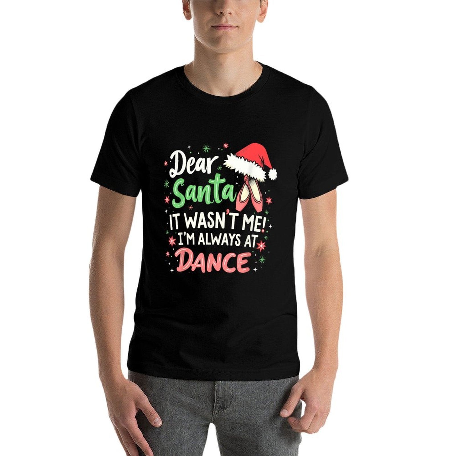 Dear Santa It Wasnt Me Im Always At Dance Ballet Christmas  Vintage-inspired T-Shirt