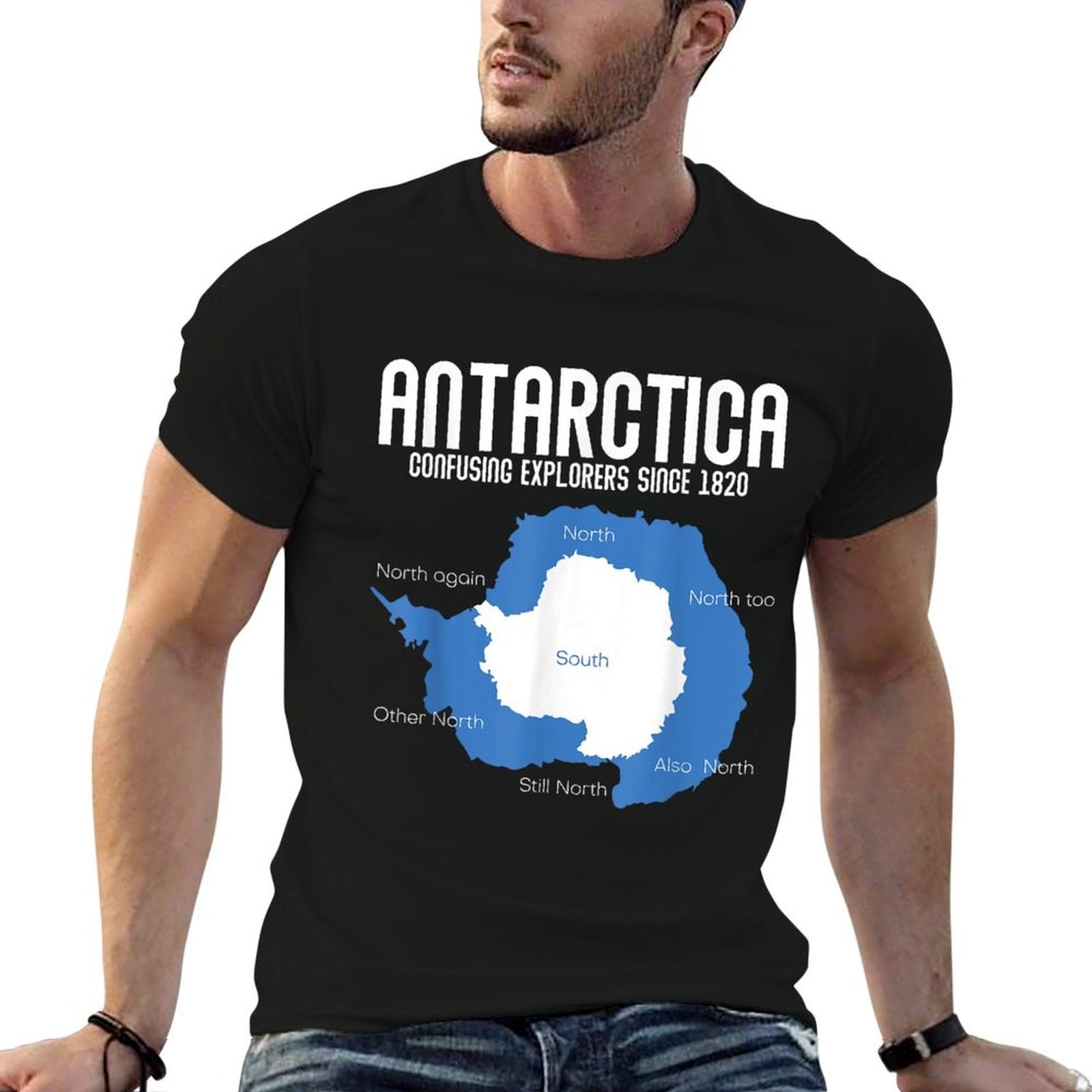 Antarctica Confusing Explorers Since 1820 Funny Antarctica  Relaxed-fit T-Shirt