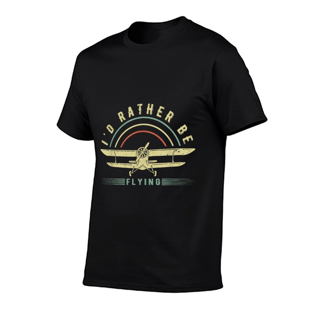 Funny Pilot Id Rather Be Flying Airplane Pilot Gift  Relaxed-fit T-Shirt